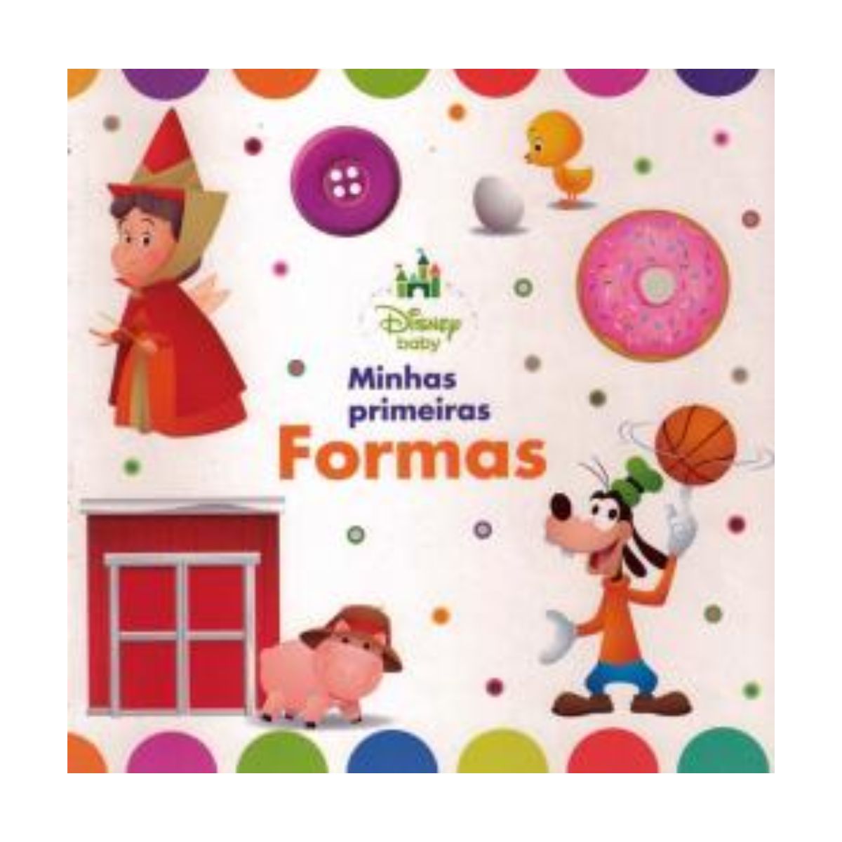 Livro Disney Baby Minhas Primeiras Formas