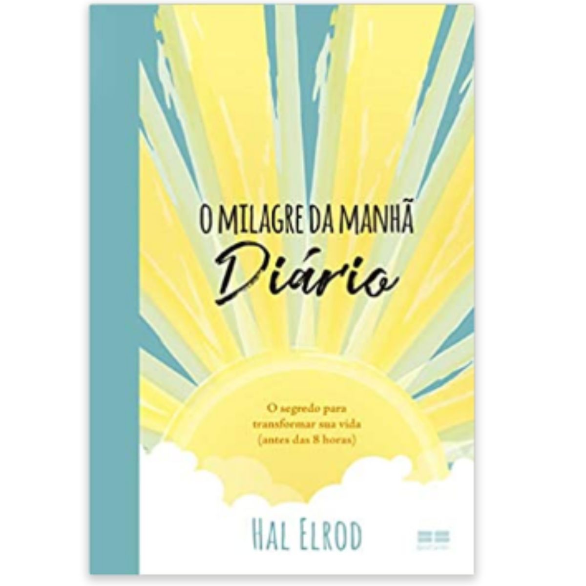 Livro Milagre do Amanhã O Segredo para transformar sua vida Hal Elrod Edição 18